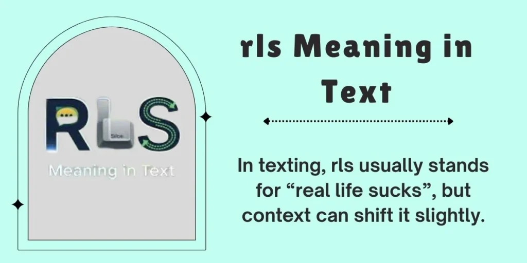 RLS Mean In Text on Snapchat, Instagram, and Discord