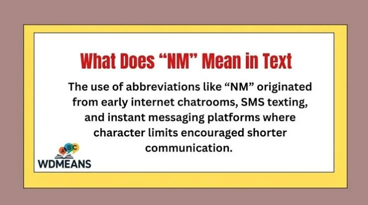 What do NM mean in text and how to reply naturally to an NM message