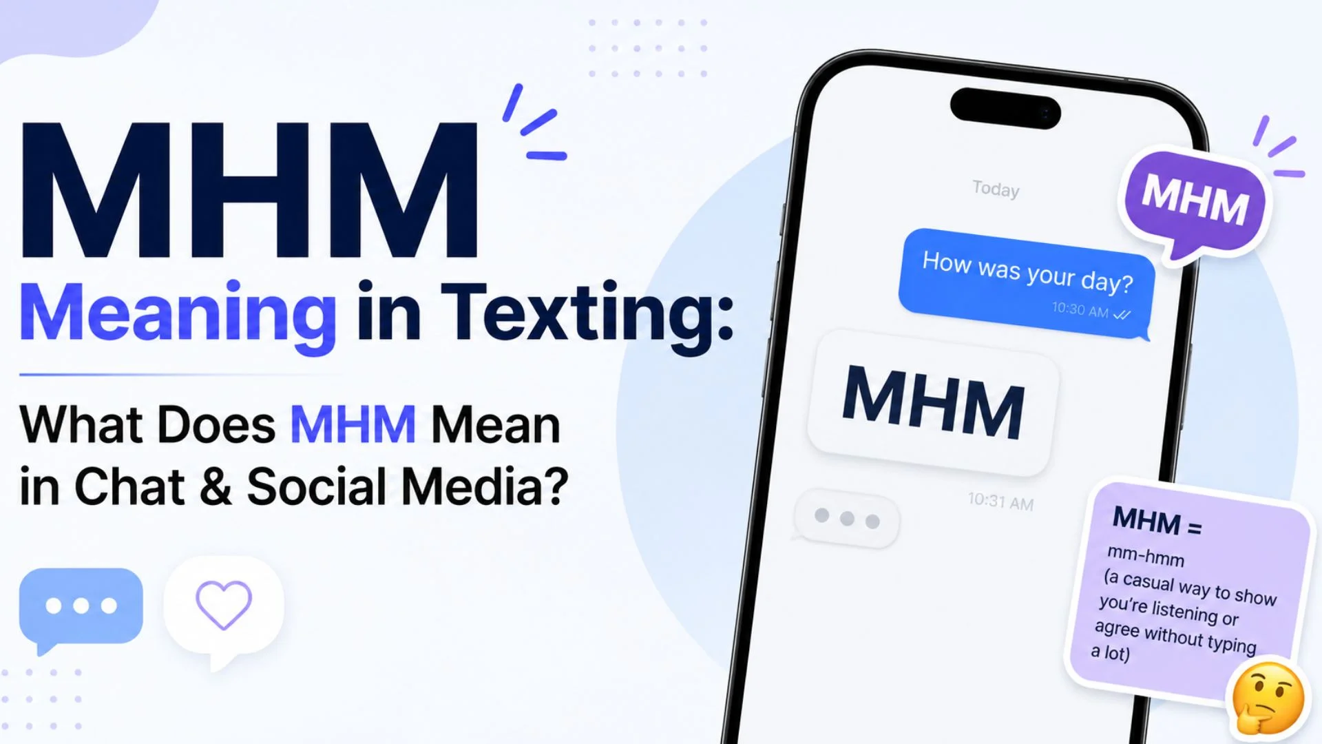 What MHM mean in text shown in a smartphone conversation with different casual meanings