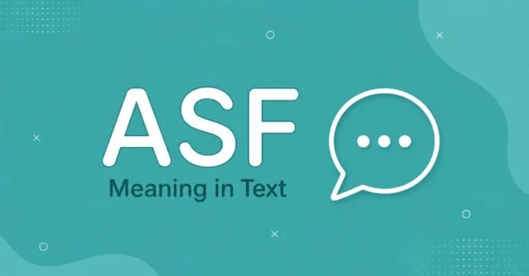 ASF meaning in text explained with common texting examples