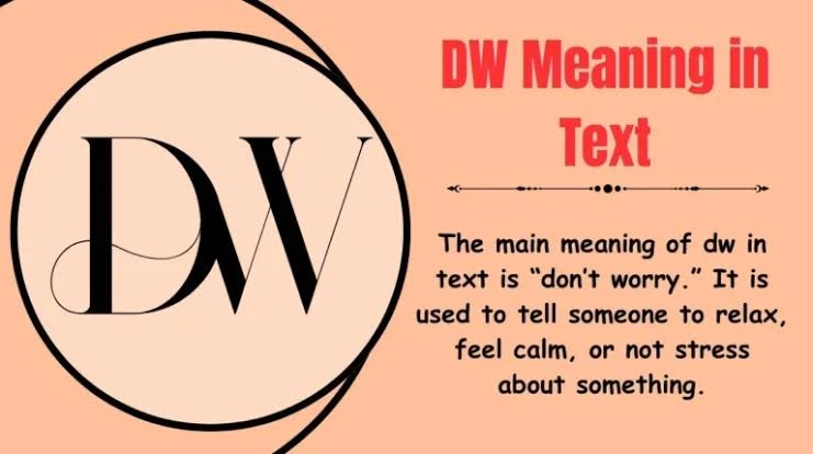 DW Meaning In Text showing caring neutral and cold texting tones
