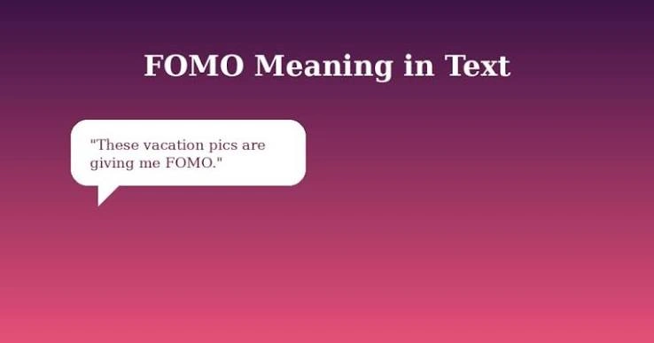 Fomo Meaning In Text in social media and Instagram conversations