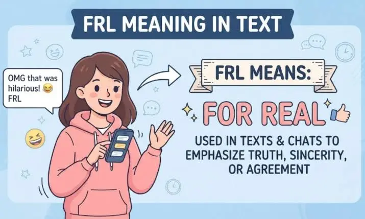  FRL meaning from a girl and guy shown through casual text messages expressing agreement and surprise.