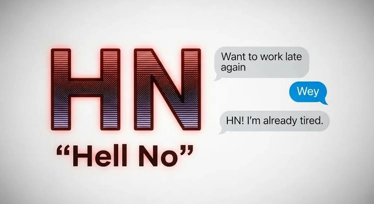 HN Meaning in Text showing Hell No, Haan and Hmm examples