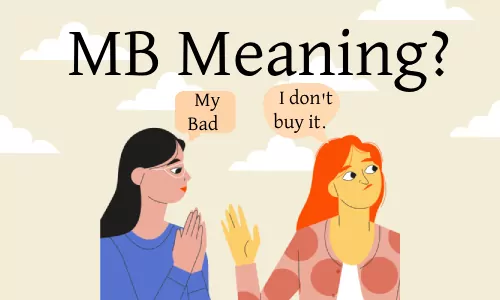 MB Meaning In Text showing My Bad in a casual smartphone conversation