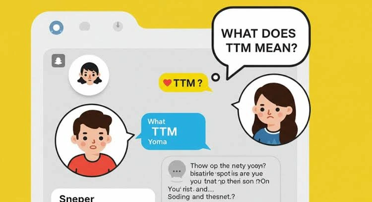 Ttm Meaning Text on Snapchat with casual chat examples