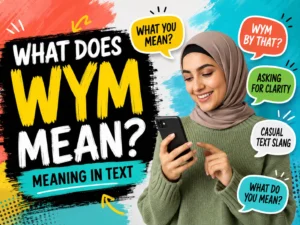 How to reply to WYM in text with casual funny neutral and flirty responses